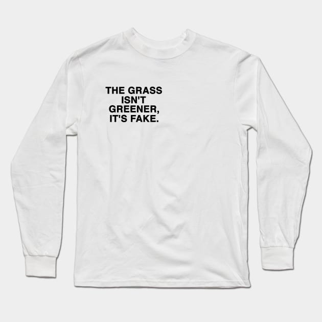 grass isn’t greener Y2K Tee Shirt, Funny Slogan Shirt, 00s Clothing, Boyfriend Girlfriend Gift, Vintage Graphic Tee, Iconic Long Sleeve T-Shirt by Hamza Froug